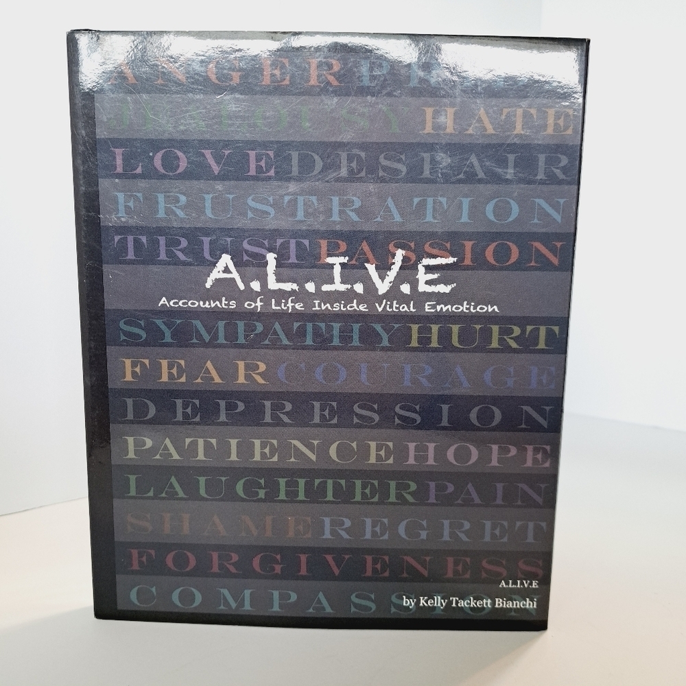 A.L.I.V.E. by Kelly Tackett Bianchi Emotional‎ Healing Inspiration Journal